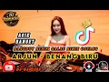 Download Lagu DANGDUT REMIX GALAU BIKIN GOYANG ASIK BANGET ARJUN - BENANG BIRU
