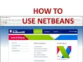 HOW TO USE NETBEANS IDE IN WRITTING JAVA PROGRAMMING LANGUAGE OR IN DEVELOPING JAVA APPLICATION