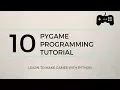 Pygame Tutorial - Finishing Touches Next Steps
