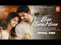 Download Lagu Bas Tera Hoon (Song) | Javed-Mohsin | Abhimanyu Dassani | Jiya Shankar | Asees Kaur | Abhijeet S