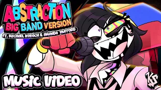 abstraction big band version ft amanda hufford michael kovach u0026 cloudsave tadc song mv 