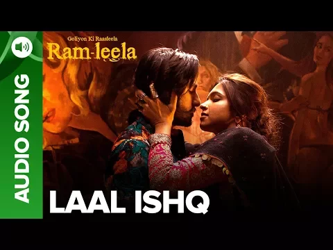 Download MP3 LAAL ISHQ - Full Audio Song | Deepika Padukone & Ranveer Singh | Goliyon Ki Raasleela Ram-leela