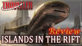 Traveller Islands in the Rift - RPG Review