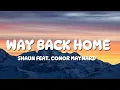 SHAUN feat. Conor Maynard - Way Back Home (Lyrics) Sam Feldt Edit
