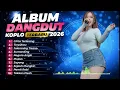 ALBUM DANGDUT KOPLO TERBARU VIRAL 2026 | HITS AJENG FEBRIA | TERPUKAU | TANPA IKLAN