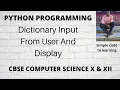 How To Take Dictionary Input From The User And Display In Python
