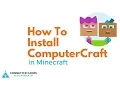 Connected Camps - How to Install ComputerCraft Mod for Minecraft