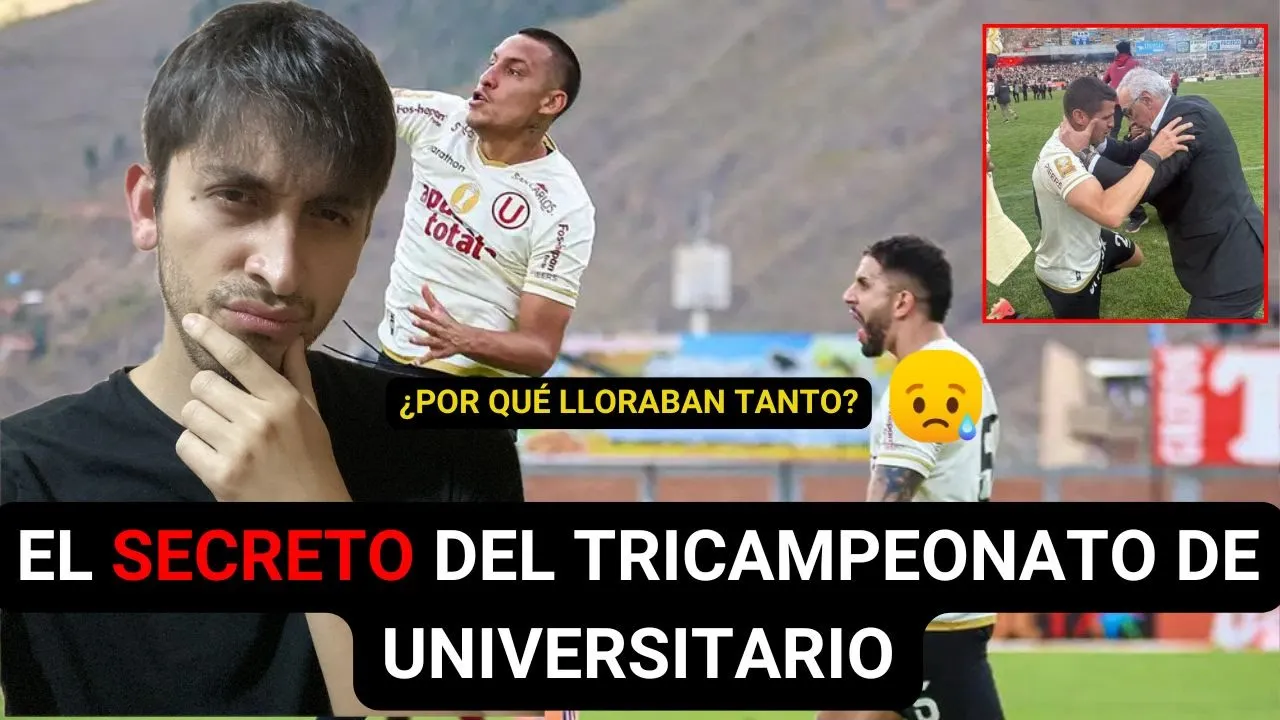 UNIVERSITARIO ES TRICAMPEÓN | ANÁLISIS DE UN CAMPEONATO CON MUCHOS LLORIQUEOS