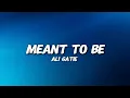 Ali gatie - Meant to be - ( official lyric video)
