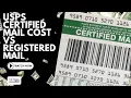 USPS Certified Mail Cost vs Registered Mail