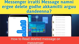Messenger Irratti Message Namni Nuuf Erge Delete Godhe Akkamitti Dubbisuu Dandeenya How To Read 