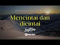 Download Lagu LANGIT SORE - MENCINTAI DAN DICINTAI ( OFFICIAL VIDEO LYRIC )