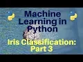 Machine Learning in Python Iris Classification -
