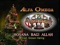 Lagu Alfa Omega - Hosana Bagi Allah