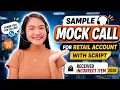 SAMPLE MOCK CALL FOR RETAIL ACCOUNT WITH SCRIPT 2026 - RECEIVED INCORRECT ITEM NAYUMI CEE