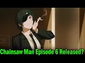 Chainsaw Man Episode 6 Release Date