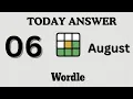 Today s Wordle Answer Aug 6 NYT Wordle Hints Clues Answer Thursday August 6 2026