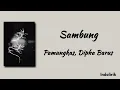 Sambung - Pamungkas, Dipha Barus | Lirik Lagu