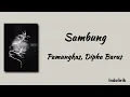 Sambung - Pamungkas, Dipha Barus | Lirik Lagu