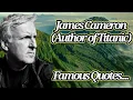 Best Quotes James Cameron Motivational Quotes