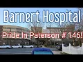 Pride In Paterson Remembering Barnert Hospital NJ