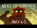 Download Lagu Next Up Forever - MAP Part 61