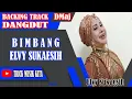 Lagu BACKINGTRACK||BIMBANG||ELVY SUKAESIH||NADA DMaj