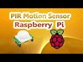 PIR Motion Sensor with Raspberry Pi