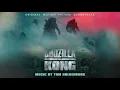 Godzilla vs Kong Official Soundtrack | Mega - Tom Holkenborg | WaterTower