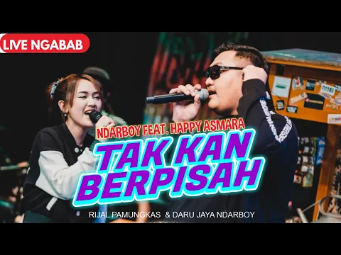 Download MP3 Ndarboy Genk X Happy Asmara - Tak Kan Berpisah (Live Perform Ngabab)