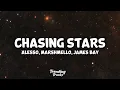 Download Lagu Alesso, Marshmello, James Bay - Chasing Stars (Lyrics)