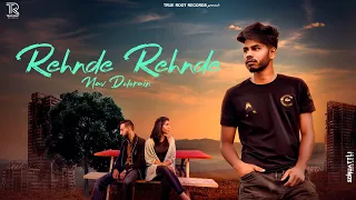 REHNDE REHNDE - Nav Dolorain (Full Video) Prince Sembhi | Harry Chahal | True Root Records