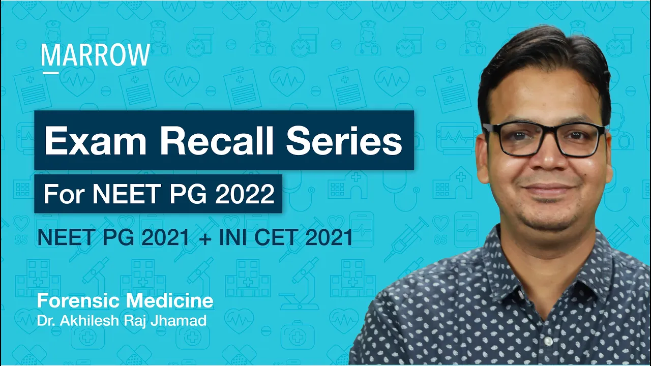 Exam Recall Series (NEET PG + INI CET) - Forensic Medicine