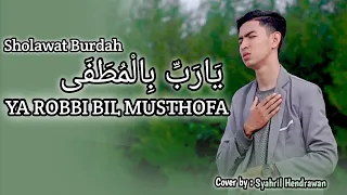 Download Sholawat Burdah | YA ROBBI BIL MUSTHOFA - Syahril MP3