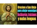 Oracion a San Alejo para alejar envidias enemigos malas lenguas hechicerias y traiciones