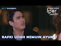 RAFKI KHAWATIR DAN AKHIRNYA AYUNA KETEMU #MencintaiIparSendiri #RCTIPLUSOfficial