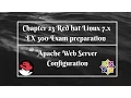 Chapter 23 Red Hat Linux 7 x EX 300 exam Apache Web Server Configuration