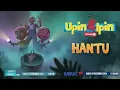 Download Lagu Upin \u0026 Ipin hantu durian telah kembali full episode