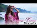 Download Lagu Mala Agatha - Kangen Kamu (Official Music Video)