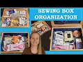 Organizing My Sewing Box Sewing Basket