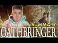 OATHBRINGER - Summary