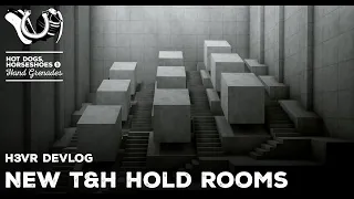 H3VR Early Access Devlog - New Hold Rooms - Take & Hold Level Progress