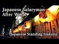 Japanese Standing Izakaya Food Tired Japanese Salaryman After Work