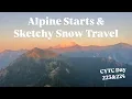 Download Lagu Alpine Starts \u0026 Sketchy Snow Traverses on the PCT
