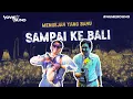 Lagu MENGEJAR YANG BARU SAMPAI KE BALI