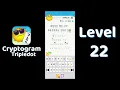 Cryptogram Tripledot Level 22 Answer SolutionGuruji