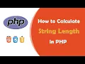 How to Calculate String Length in PHP - Complete Web Development Course