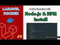 Laravel Docker - Install Node js and NPM in Docker Container