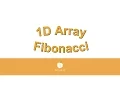 1D Array Fibonacci
