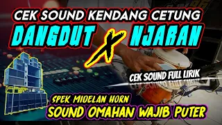 cek sound kendang cetung spek midelan horn lagu janji full lirik dangdut clarity